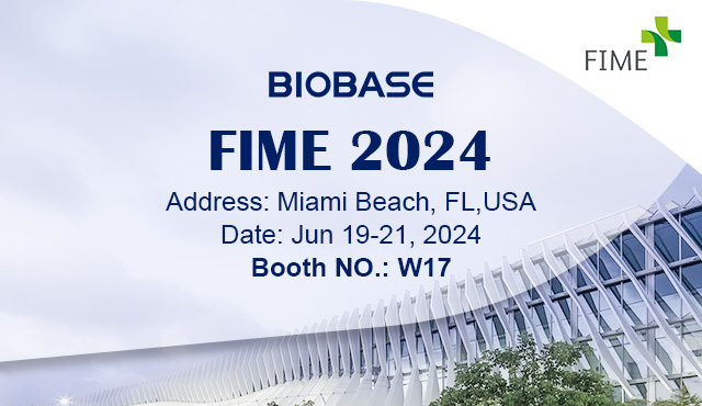 Приглашение|BIOBASE встретит вас на выставке FIME 2024