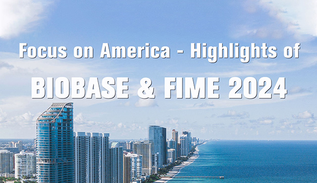 В центре внимания Америка – основные моменты BIOBASE и FIME 2024